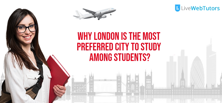 Why London Is the Most Preferred City to Study Among Students